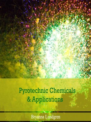 cover image of Pyrotechnic Chemicals and Applications